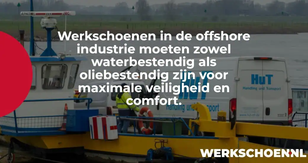 Toekomstbestendige werkschoenen voor de offshore industrie body image